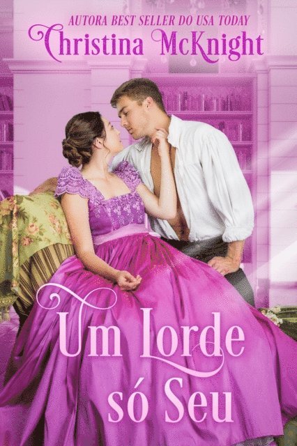 Christina McKnight - Um lorde só seu, E-bok