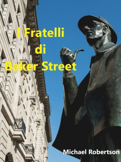 Michael Robertson - I Fratelli di Baker Street, E-bok