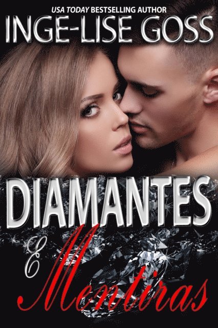 Inge-Lise Goss - Diamantes e Mentiras, E-bok. Tillgänglighet: Lägg i varukorg