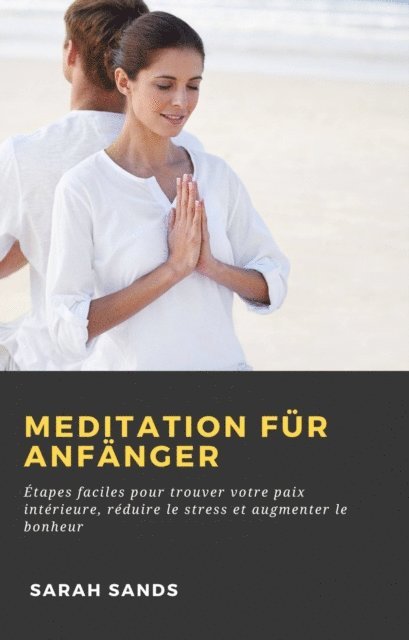 Sarah Sands - Meditation für Anfänger, E-bok