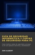 Guÿa de seguridad informática y copias de seguridad para PC