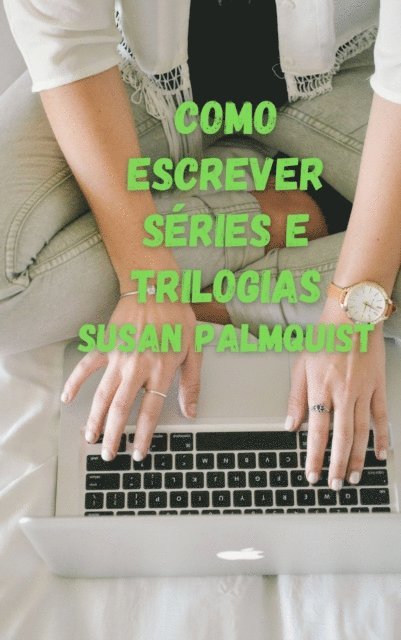 susan palmquist - Como Escrever Séries e Trilogias, E-bok. Tillgänglighet: Lägg i varukorg