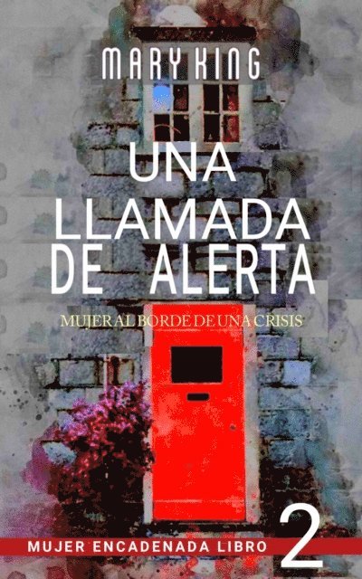 Mary King - Una Llamada de Alerta, E-bok. Tillgänglighet: Lägg i varukorg