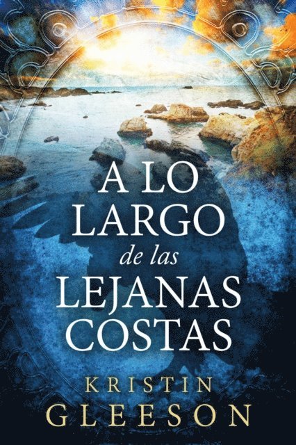 Kristin Gleeson - A lo largo de las lejanas costas, E-bok