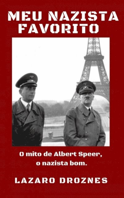 Lazaro Droznes - Meu nazista favorito, E-bok
