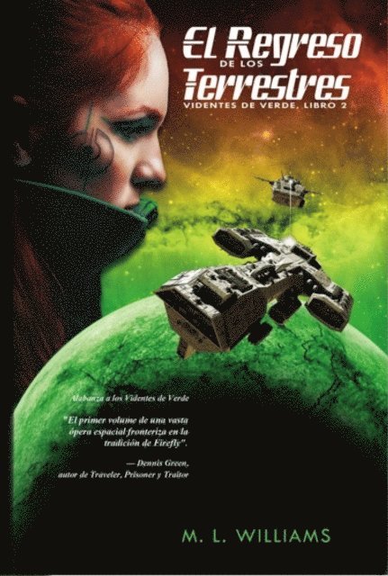 M.L. Williams - El Regreso de los Terrestres: Videntes de Verde, Libro 2, E-bok