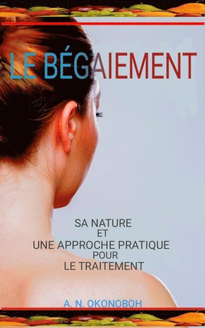 A. N. Okonoboh - Le Bégaiement, E-bok. Tillgänglighet: Lägg i varukorg