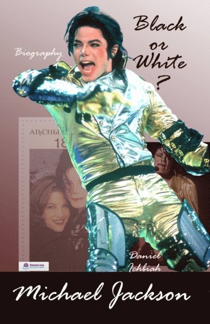 Daniel Ichbiah - Michael Jackson – Black or White, E-bok