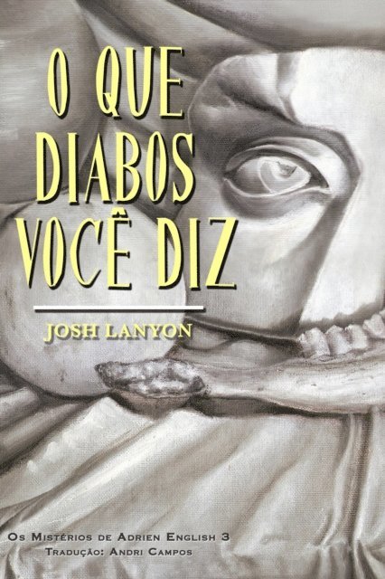 Josh Lanyon - O Que Diabos Voce Diz, E-bok