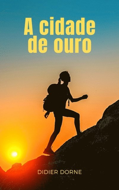 Didier Dorne - A cidade de ouro, E-bok