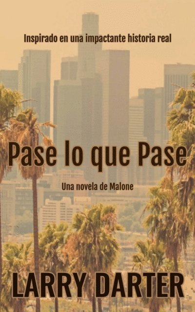 Larry Darter - Pase lo que Pase, E-bok