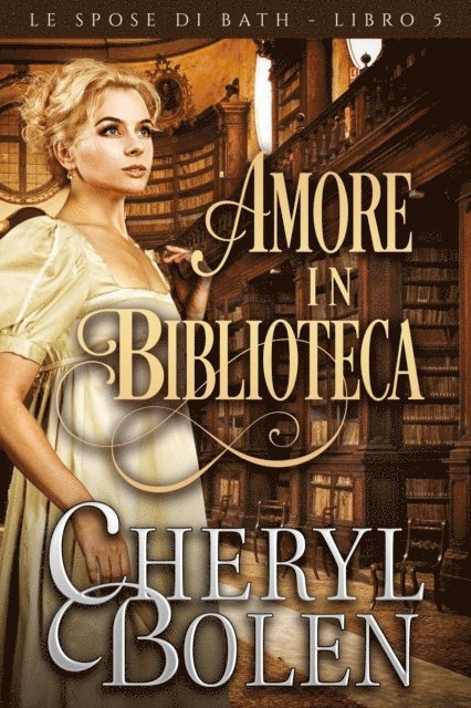 Cheryl Bolen - Amore in biblioteca, E-bok