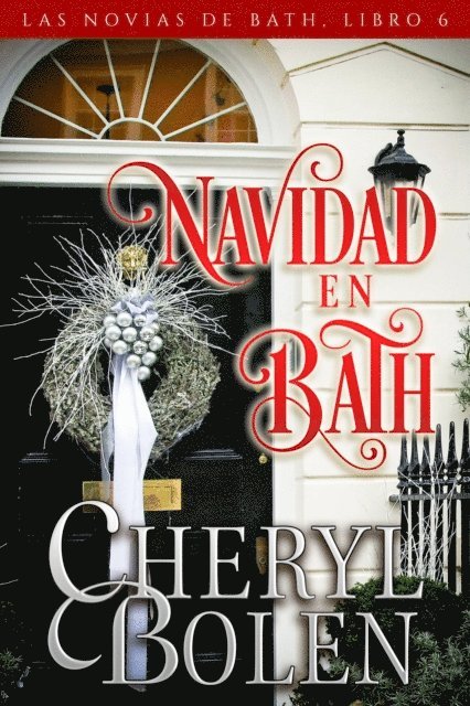 Cheryl Bolen - Navidad en Bath, E-bok