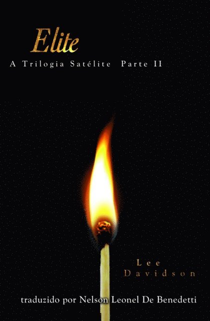 Lee Davidson - A Trilogia Satélite, E-bok