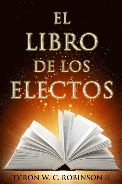Ty'Ron W. C. Robinson II - El Libro de los Electos, E-bok. Tillgänglighet: Lägg i varukorg