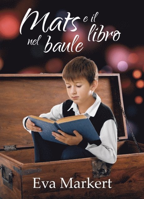 Eva Markert - Mats e il libro nel baule, E-bok. Tillgänglighet: Lägg i varukorg