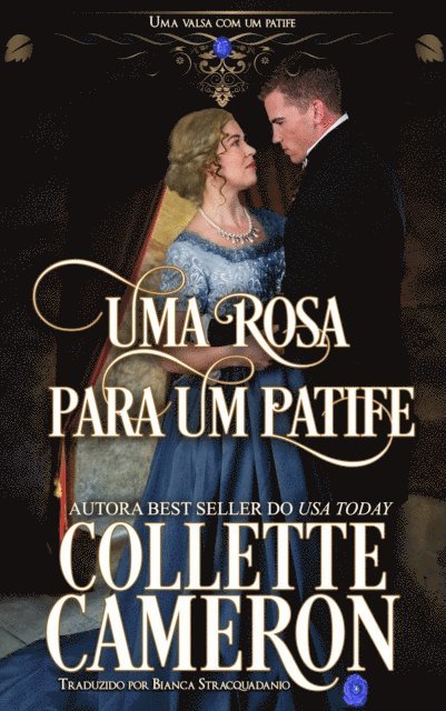 Collette Cameron(R) - Uma Rosa Para um Patife, E-bok