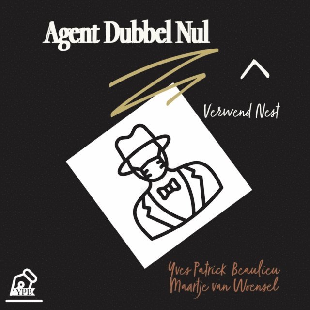 Yves Patrick Beaulieu - Agent Dubbel Nul, E-bok