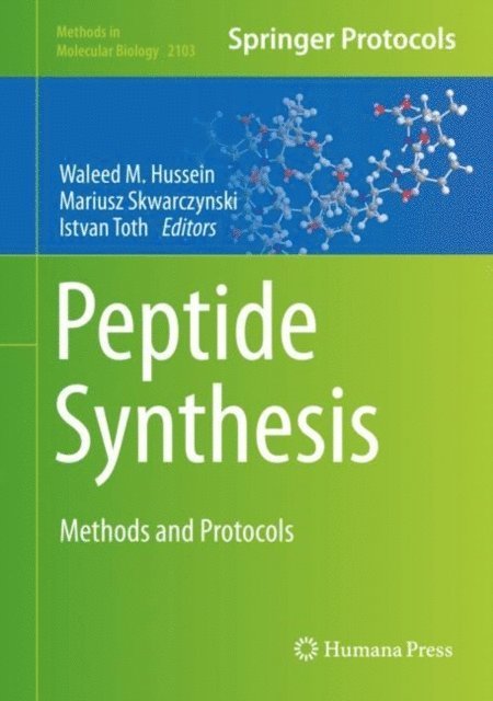 Istvan Toth, Mariusz Skwarczynski, Waleed M. Hussein - Peptide Synthesis, E-bok