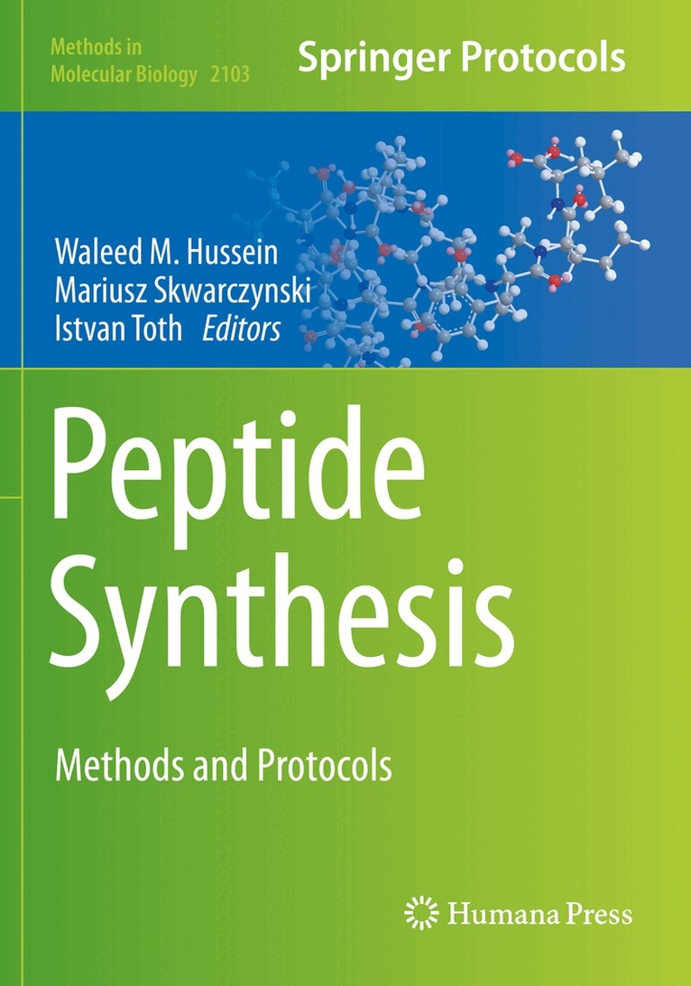 Waleed M. Hussein, Mariusz Skwarczynski, Istvan Toth - Peptide Synthesis, Häftad
