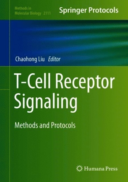 Chaohong Liu - T-Cell Receptor Signaling, E-bok