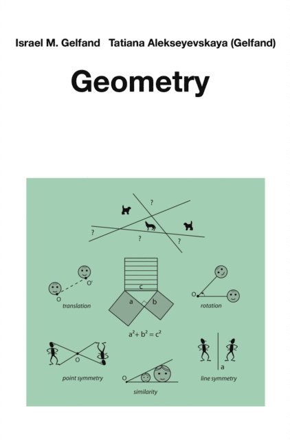Tatiana Alekseyevskaya (Gelfand), Israel M. Gelfand - Geometry, E-bok