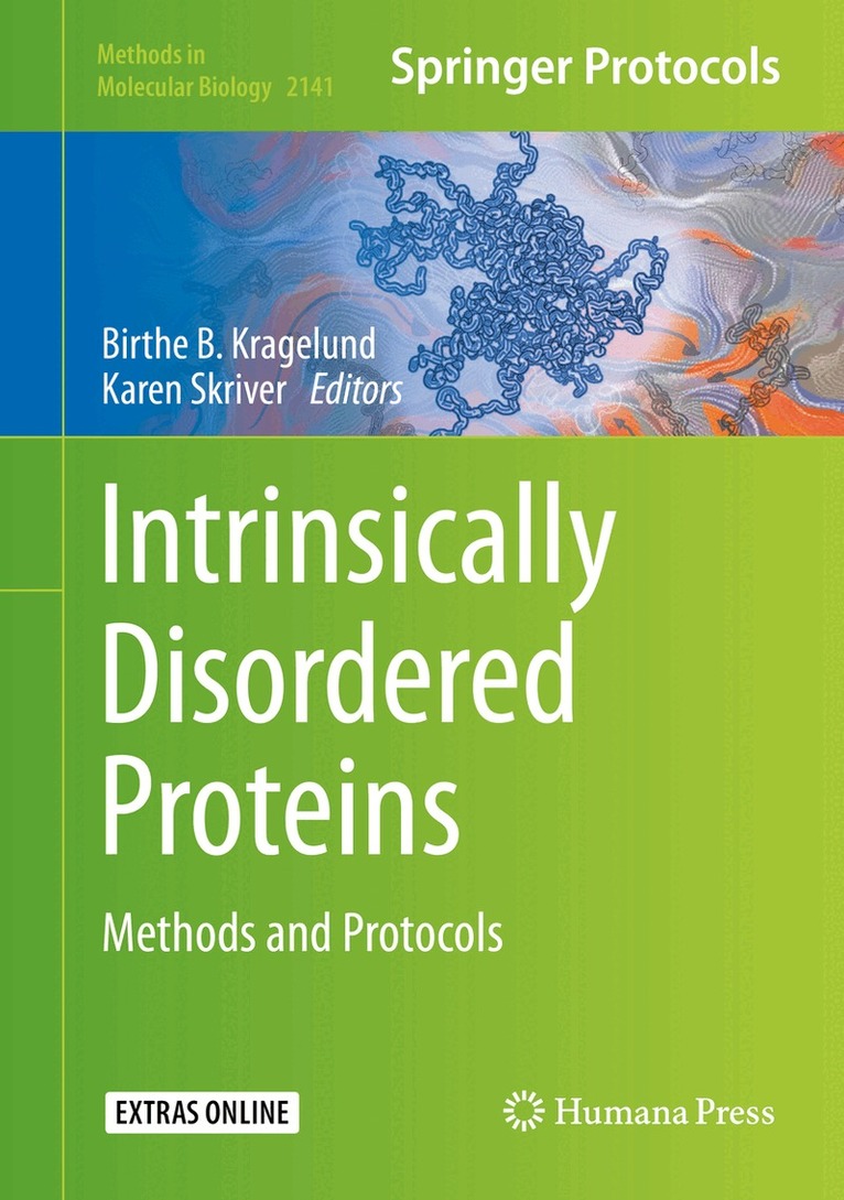 Birthe B. Kragelund, Karen Skriver - Intrinsically Disordered Proteins, Inbunden