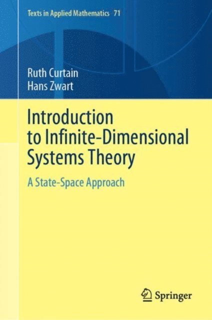 Hans Zwart, Ruth Curtain - Introduction to Infinite-Dimensional Systems Theory, E-bok