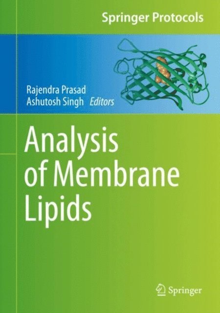 Ashutosh Singh, Rajendra Prasad - Analysis of Membrane Lipids, E-bok