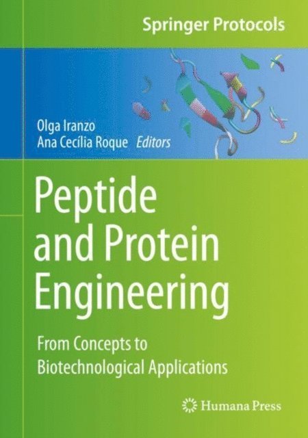Ana Cecilia Roque, Olga Iranzo - Peptide and Protein Engineering, E-bok