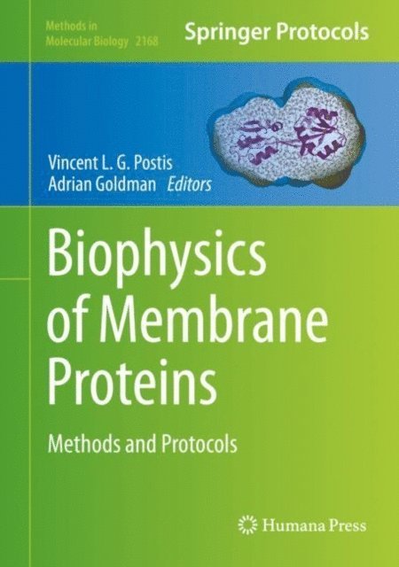 Adrian Goldman, Vincent L. G. Postis - Biophysics of Membrane Proteins, E-bok. Tillgänglighet: Lägg i varukorg