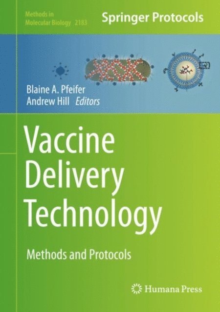 Andrew Hill, Blaine A. Pfeifer - Vaccine Delivery Technology, E-bok