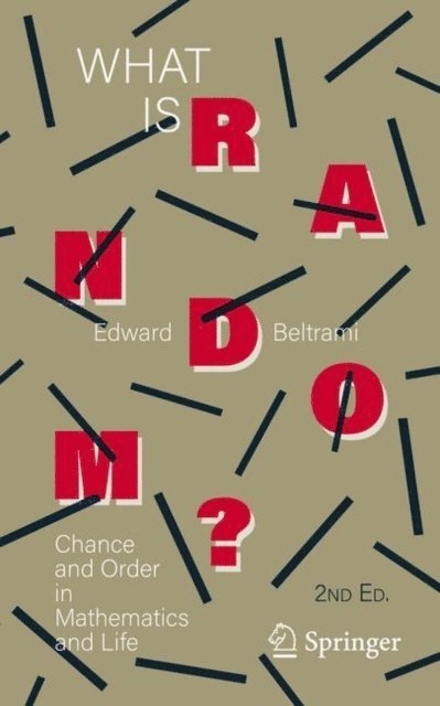 Edward Beltrami - What Is Random?, E-bok