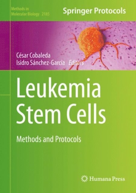 Isidro Sanchez-Garcia, Cesar Cobaleda - Leukemia Stem Cells, E-bok. Tillgänglighet: Lägg i varukorg
