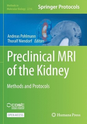 Andreas Pohlmann, Thoralf Niendorf - Preclinical MRI of the Kidney, Häftad