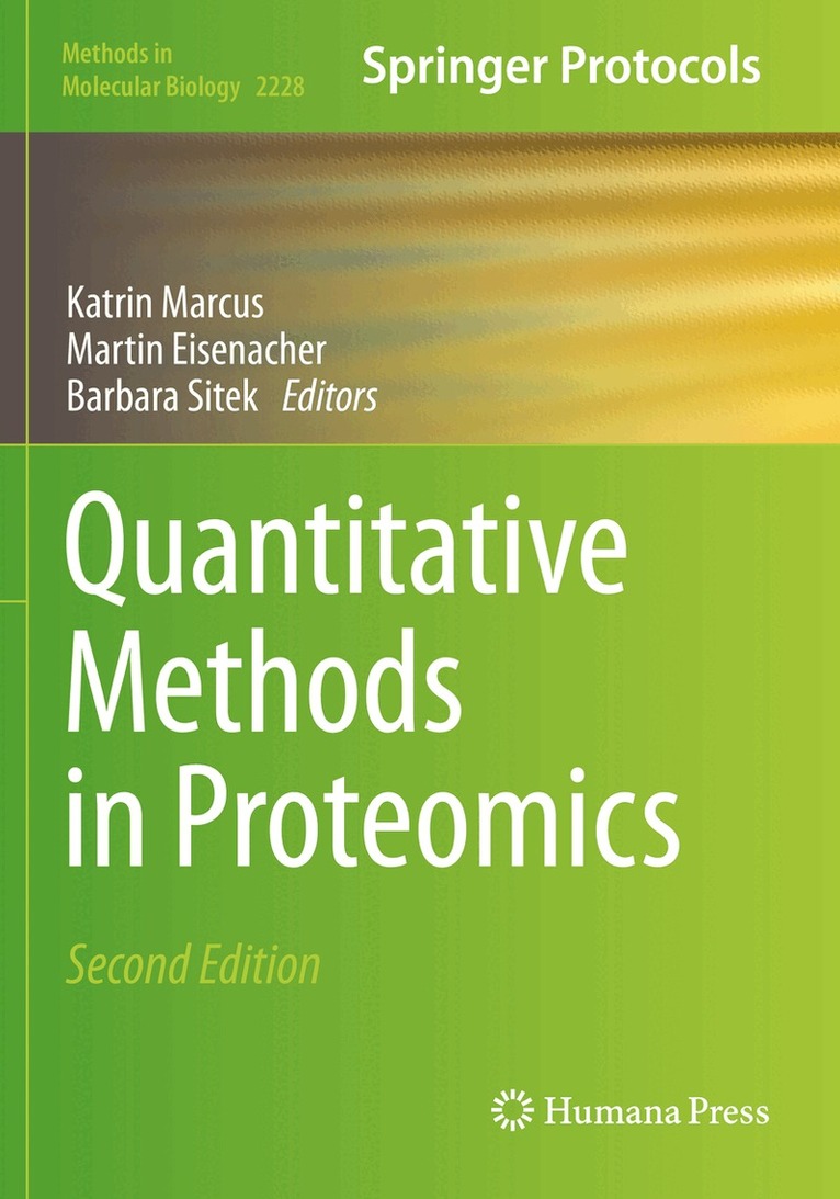 Katrin Marcus, Martin Eisenacher, Barbara Sitek - Quantitative Methods in Proteomics, Häftad