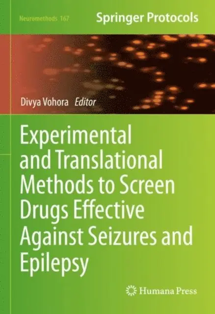 Divya Vohora - Experimental and Translational Methods to Screen Drugs Effective Against Seizures and Epilepsy, E-bok. Tillgänglighet: Lägg i varukorg