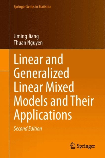 Thuan Nguyen, Jiming Jiang - Linear and Generalized Linear Mixed Models and Their Applications, E-bok