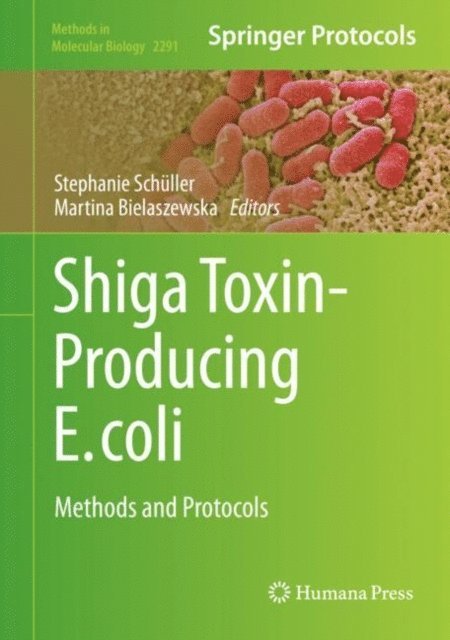 Martina Bielaszewska, Stephanie Schuller - Shiga Toxin-Producing E. coli, E-bok
