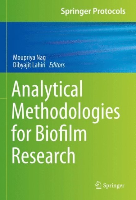 Dibyajit Lahiri, Moupriya Nag - Analytical Methodologies for Biofilm Research, E-bok