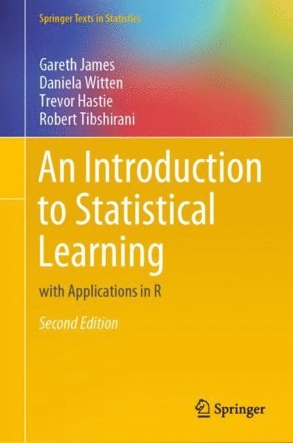 Robert Tibshirani, Trevor Hastie, Daniela Witten, Gareth James - Introduction to Statistical Learning, E-bok
