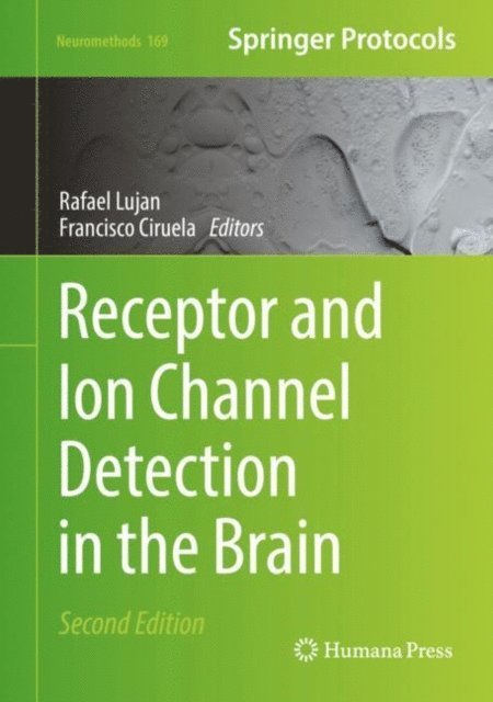 Francisco Ciruela, Rafael Lujan - Receptor and Ion Channel Detection in the Brain, E-bok