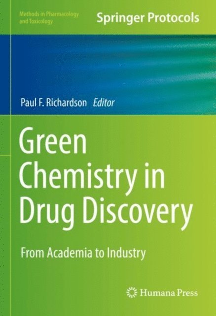 Paul F. Richardson - Green Chemistry in Drug Discovery, E-bok