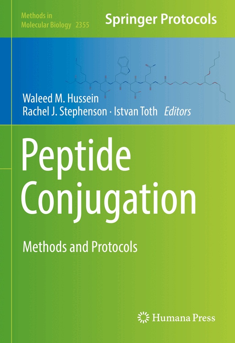Waleed M. Hussein, Rachel J. Stephenson, Istvan Toth - Peptide Conjugation, Inbunden