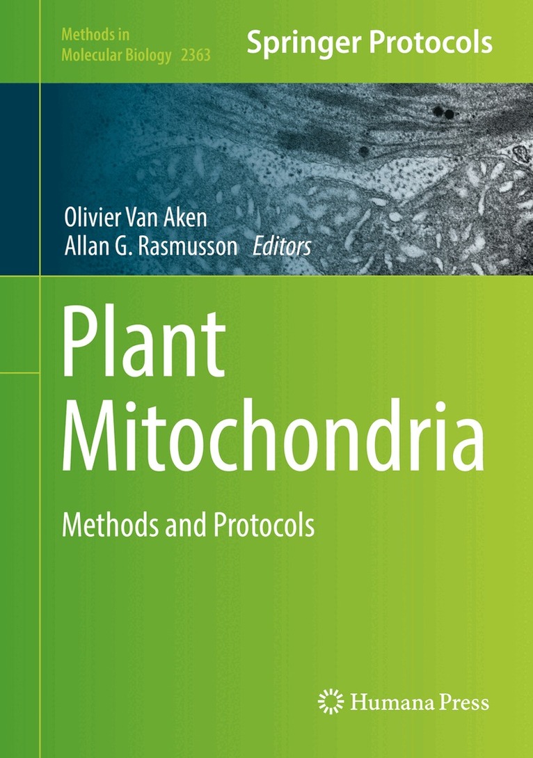 Olivier Van Aken, Allan G. Rasmusson - Plant Mitochondria, Inbunden. Tillgänglighet: Lägg i varukorg