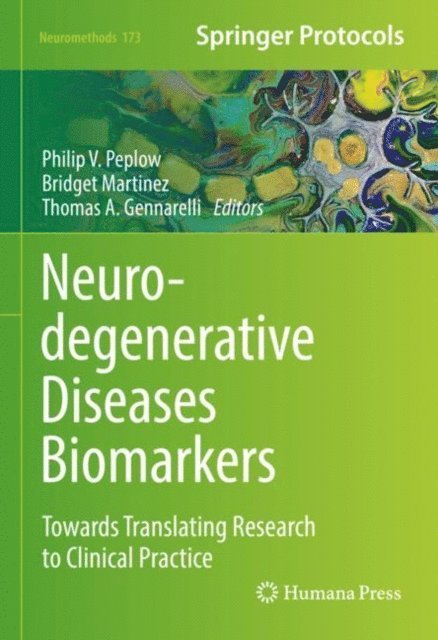 Thomas A. Gennarelli, Bridget Martinez, Philip V. Peplow - Neurodegenerative Diseases Biomarkers, E-bok