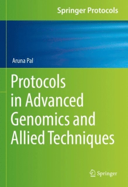 Aruna Pal - Protocols in Advanced Genomics and Allied Techniques, E-bok