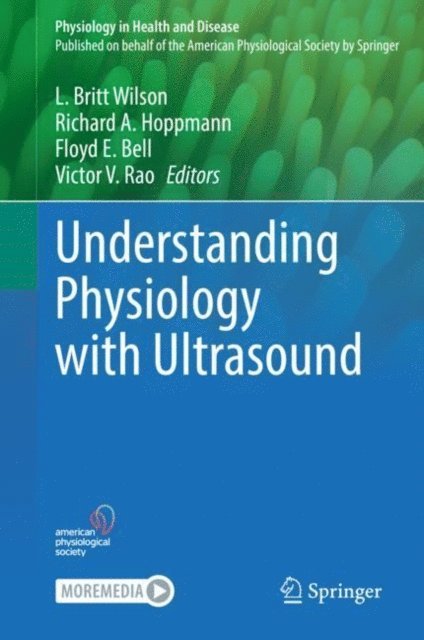 Victor V. Rao, Floyd E. Bell, Richard A. Hoppmann, L. Britt Wilson - Understanding Physiology with Ultrasound, E-bok