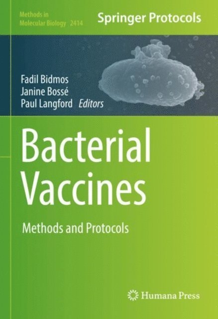 Paul Langford, Janine Bosse, Fadil Bidmos - Bacterial Vaccines, E-bok
