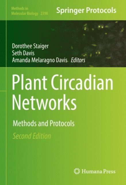 Amanda Melaragno Davis, Seth Davis, Dorothee Staiger - Plant Circadian Networks, E-bok